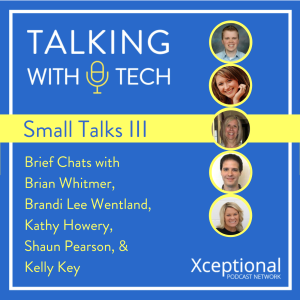 Small Talks III: Brian Whitmer, Brandi Lee Wentland, Kathy Howery, Shaun Pearson, & Kelly Key