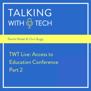 TWT Live: Access to Education Conference - Part 2