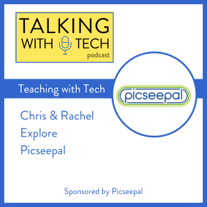 Teaching with Tech: Picseepal