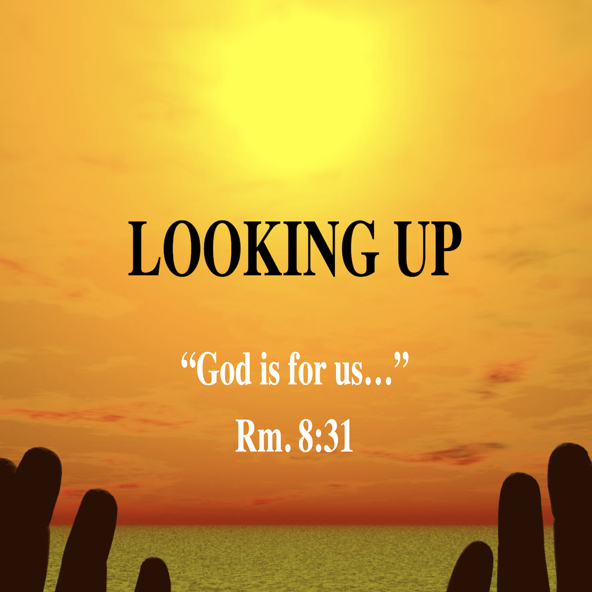 Looking Up (God Is For Us)