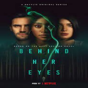 Netflix Behind Her Eyes ”Chance Encounters”