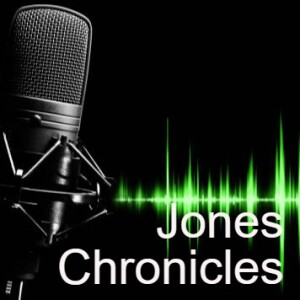 Jones Chronicles: Were More Like Them