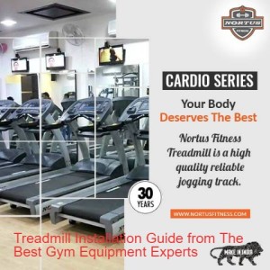 Treadmill Installation Guide from The Best Gym Equipment Experts
