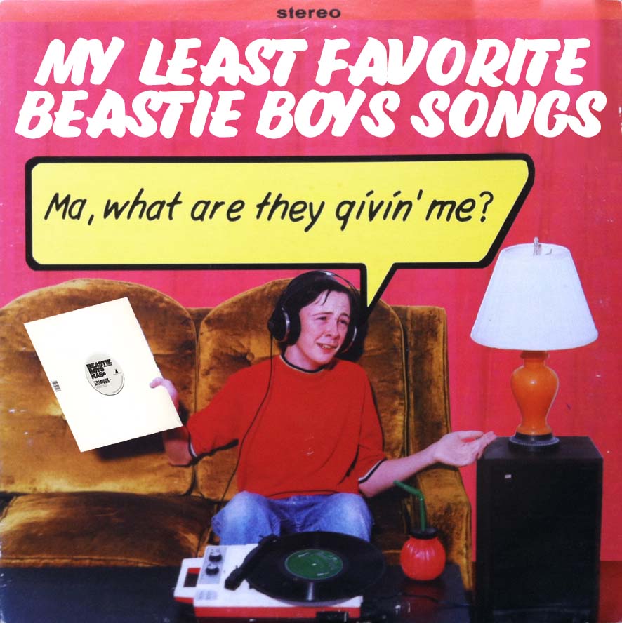 My Least Favorite Beastie Boys Songs