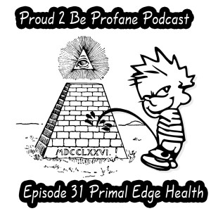 P2BP Episode 31 - Guest - Tristan of Primal Edge Health Part 1 (free)