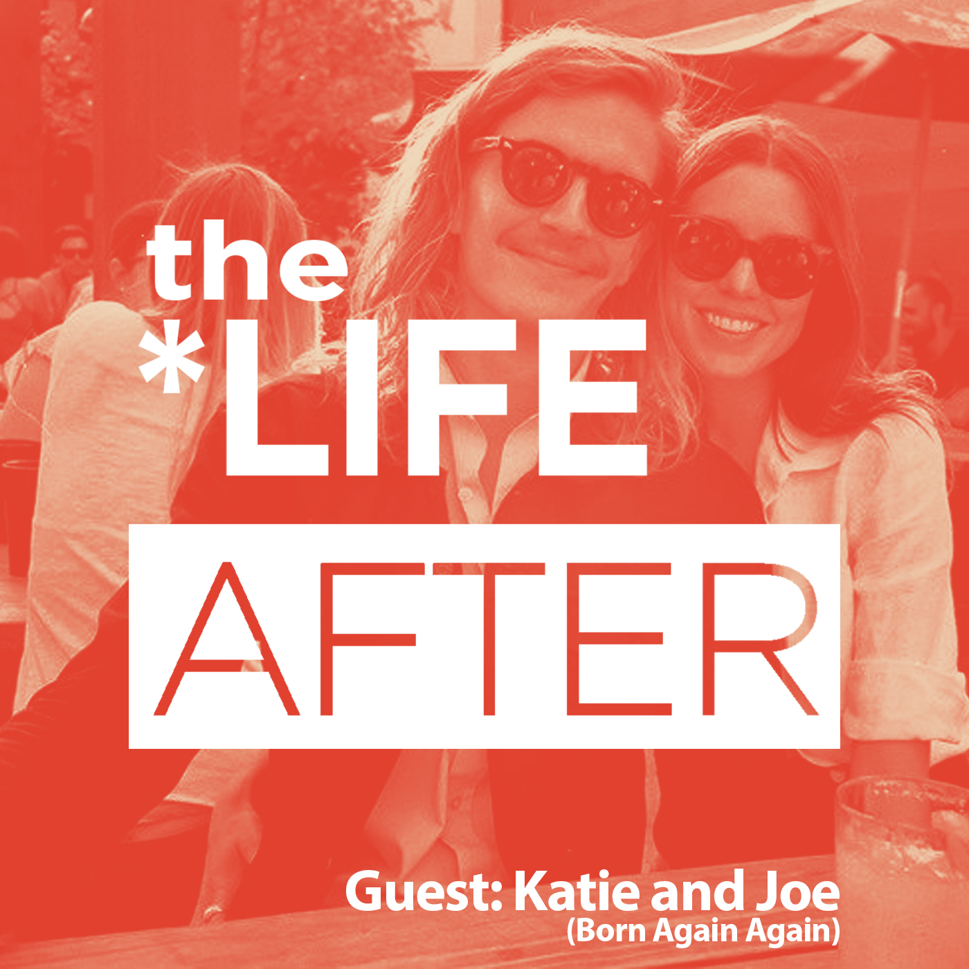 “Born Again Again” with Katie + Joe Bauer