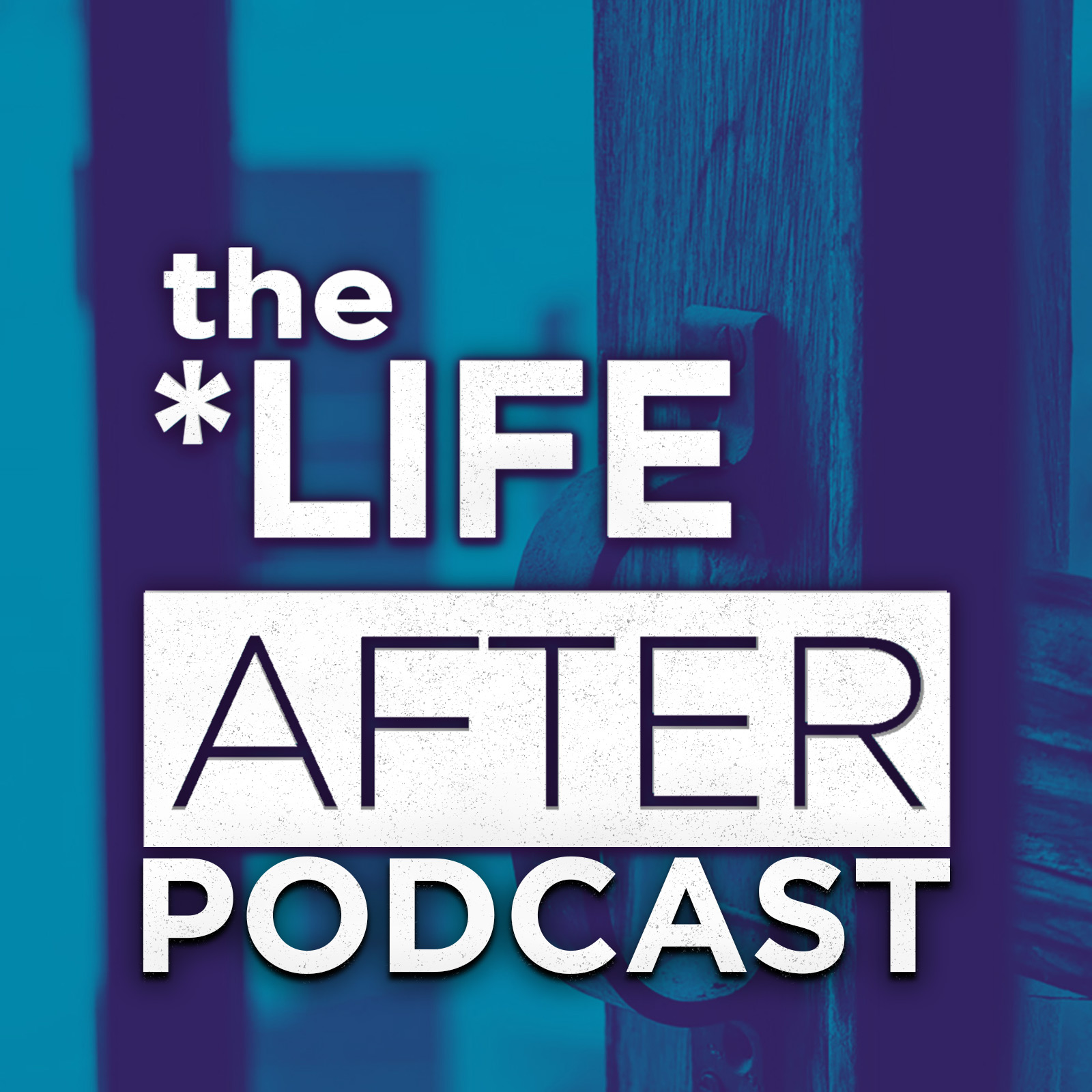 The Life After Podcast