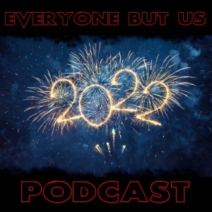 EP 31 - End of year recap (2021)