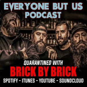 EP22 - BRICK BY BRICK