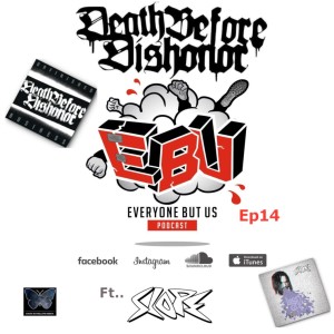 EP14 ft Bryan from Death Before Dishonor + Slope segment