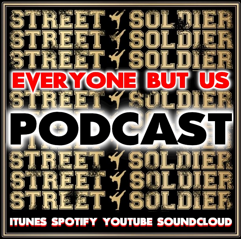 EP 25 - STREET SOLDIER (Ft Scott and Ollie)