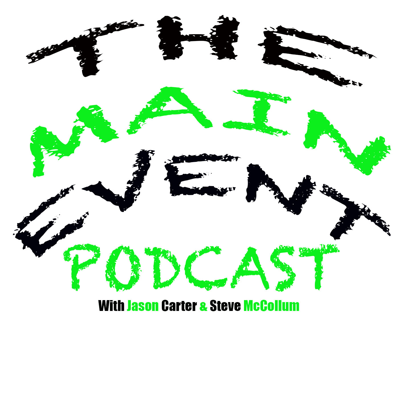 The Main Event Ep 10 - The One We Don't Remember