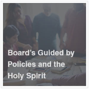 Board's Guided by Policies and the Holy Spirit | Dan Busby and John Pearson