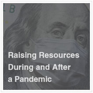 Raising Resources During and After the Pandemic | Gary Hoag