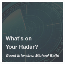 What's on your Radar? Financial Oversight Insights - Guest Interview Michael Batts