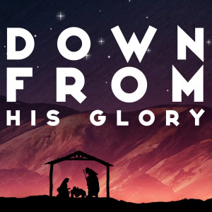 Down From His Glory