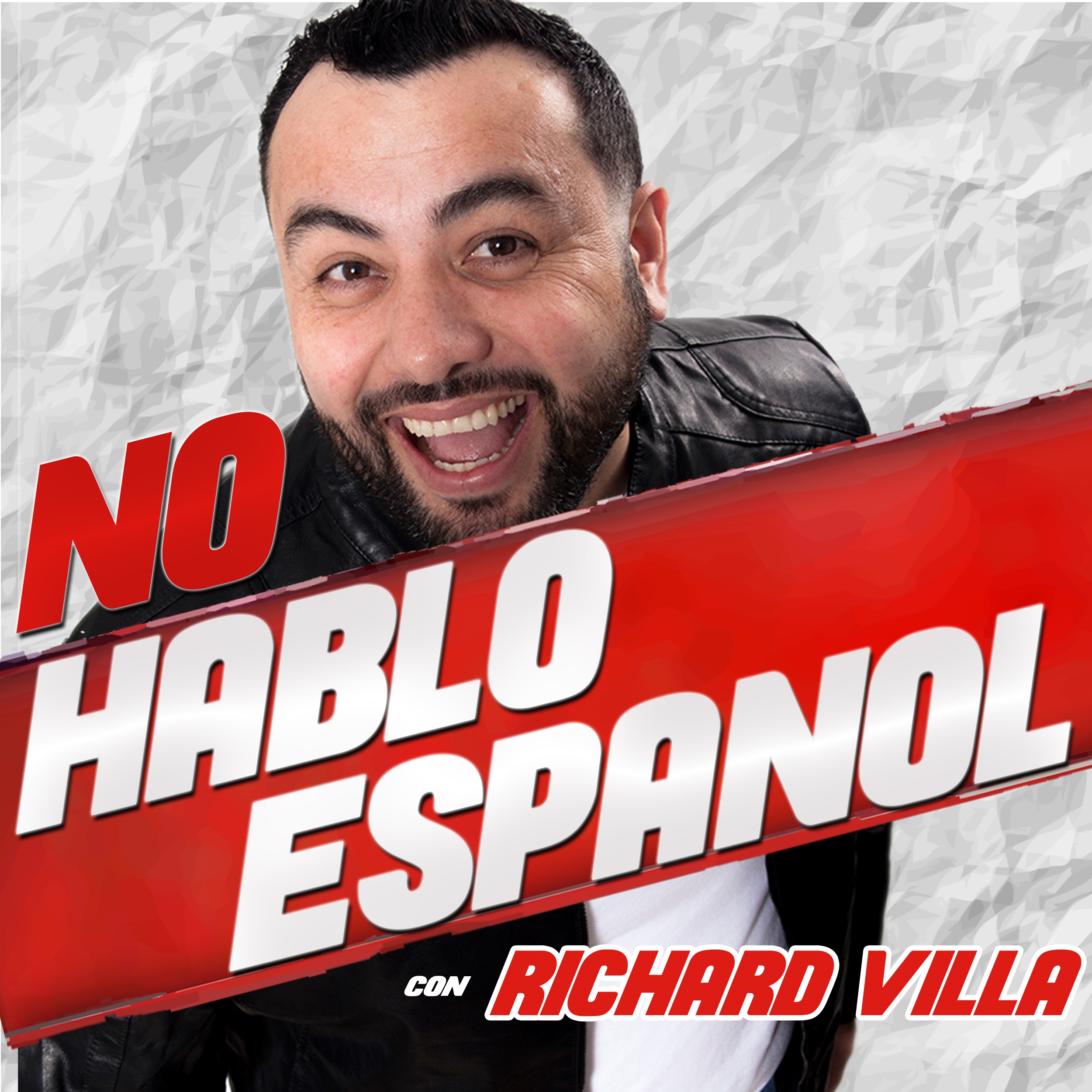 No Hablo Español con Richard Villa y La Cachanilla