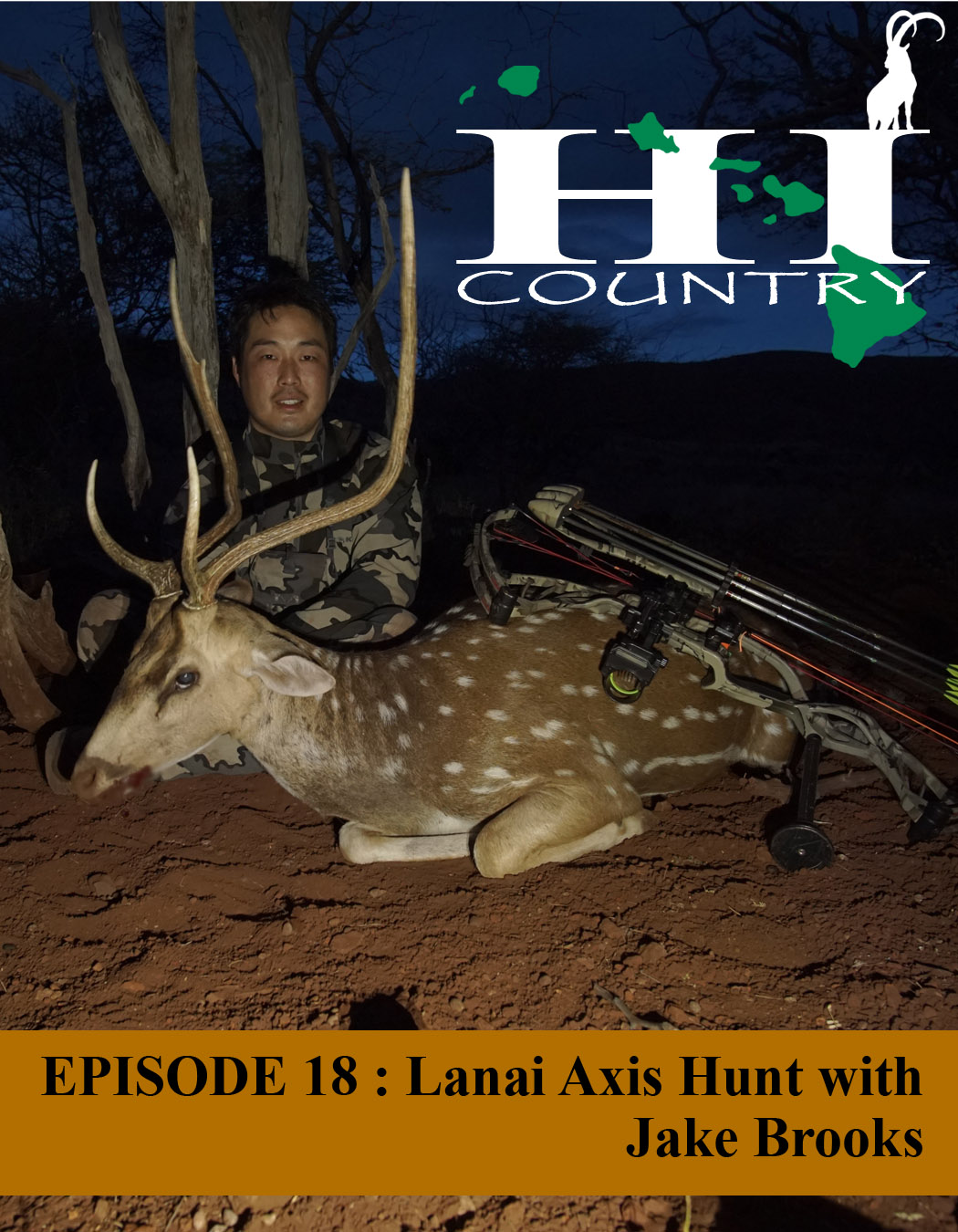 Episode 18 : Lanai Axis Hunt with Jake Brooks