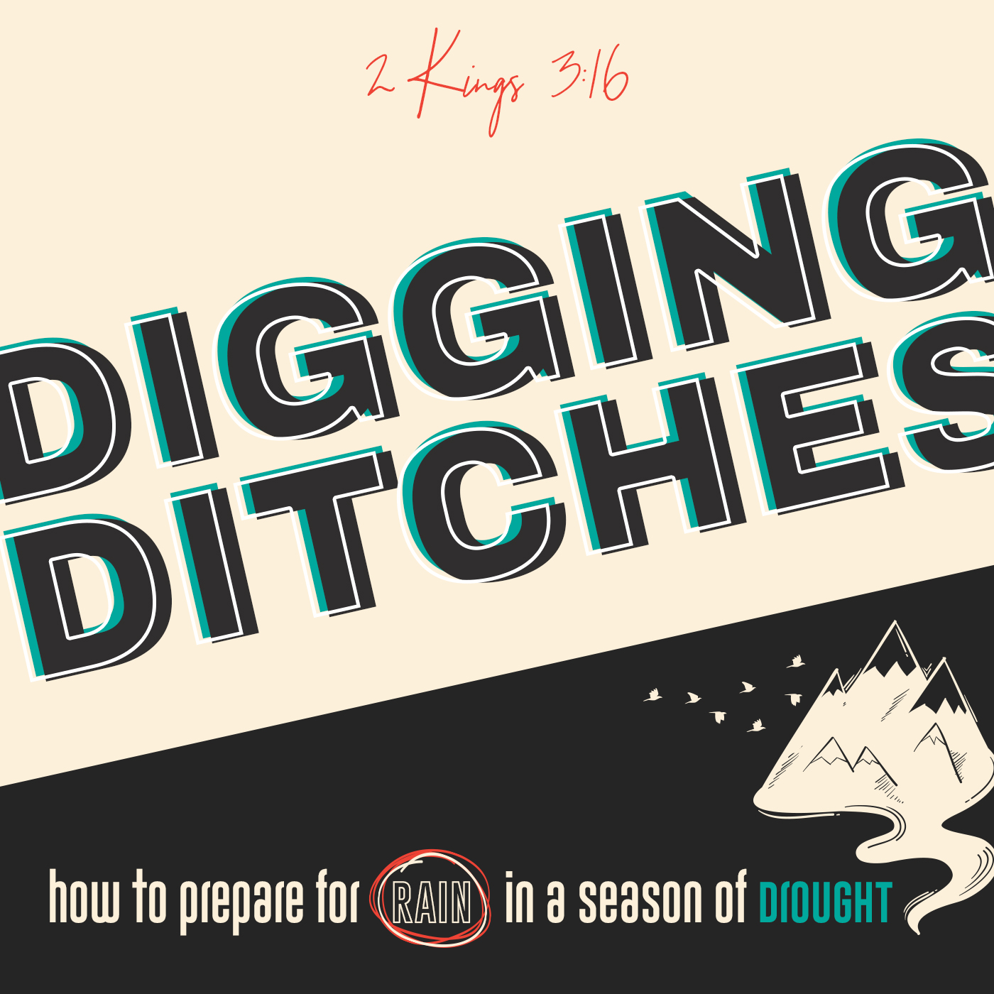Digging Ditches - Week 5 - Encounter Sunday