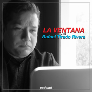 Ep. 44 - Ventana al mundo