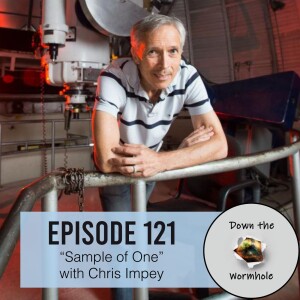 “Sample of One” with Chris Impey