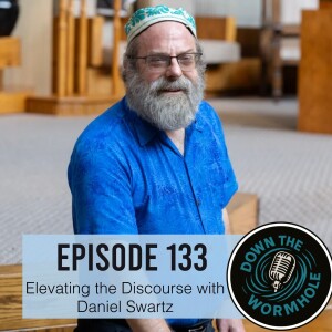 Elevating the Discourse with Daniel Swartz