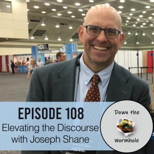 Elevating the Discourse with Joseph Shane
