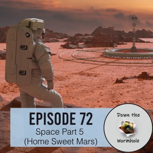 Space Part 5 (Home Sweet Mars)