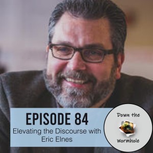 Elevating the Discourse with Eric Elnes