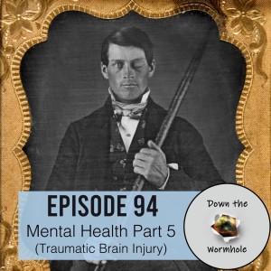 Mental Health Part 5 (Traumatic Brain Injury)