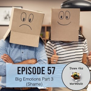 Big Emotions Part 3 (Shame)