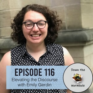 Elevating the Discourse with Emily Gerdin