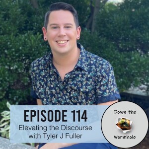 Elevating the Discourse with Tyler J Fuller