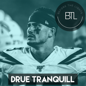 Overcoming Anxiety and Learning to Trust with NFL Player Drue Tranquill