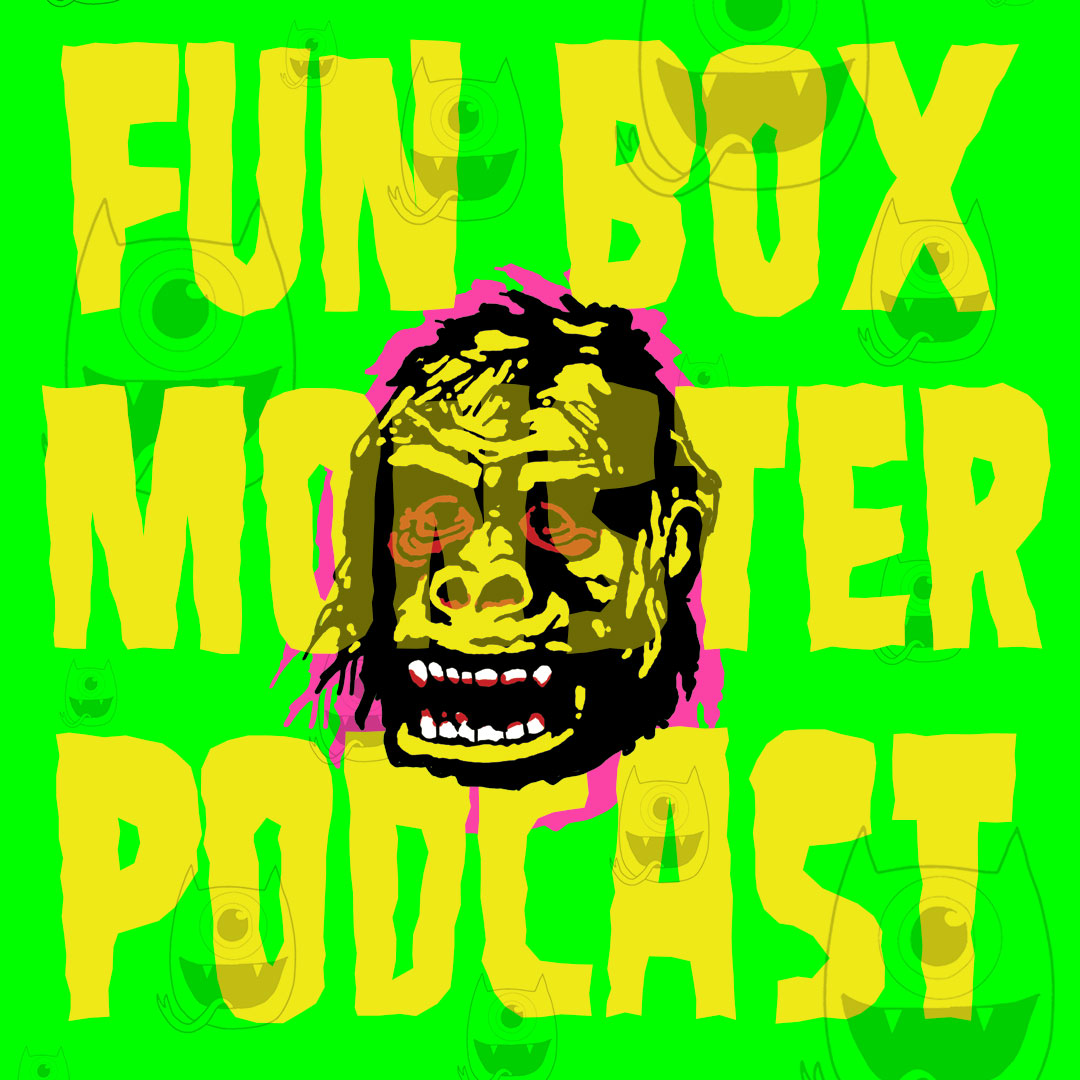 Fun Box Monster Podcast #7 Trancers