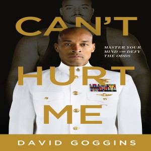 Ep 80- David Goggins on Joe Rogan - Must Listen- Master your Mind - Overcoming the Self and Become Superman - Put down the Doritos and pick up your Sneakers
