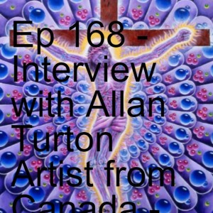 Ep 168 - Interview with Allan Turton Artist from Canada - Dr. Vandana Shiva - Quantum entanglement Non Locality - Non Separation - One Consciousness