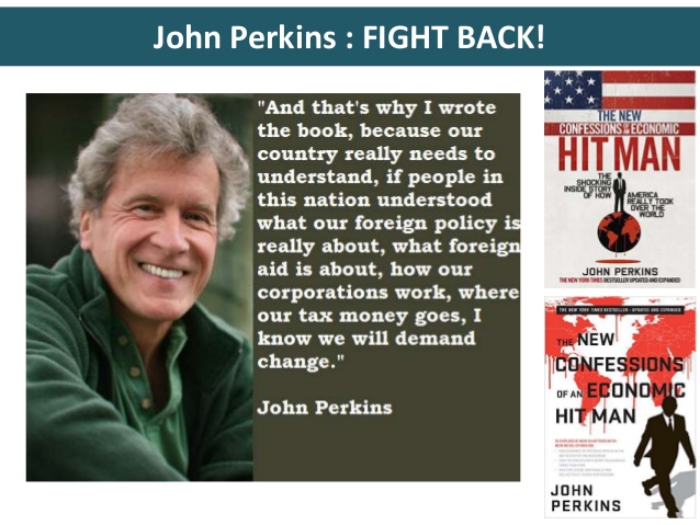 EP 59- Confessions of an economic Hitman- John Perkins- This is how Big Corporations exploit the planet for profit and word domination- Listen-Learn-Share-and Educate your self-