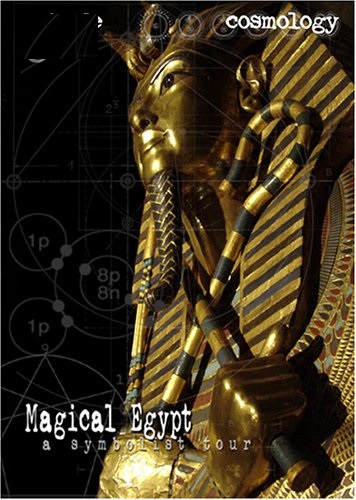 EP 45- (Part 8 of 8) Cosmology -Magical Egypt- John Anthony West- Hidden symbolist genius -Real Egypt-true origin of civilization-sacred geometry-Mystery schools-hermetical teachings