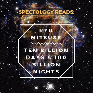 10.2: Ten Billion Days & 100 Billion Nights post-read: Meditations on Death and Entropy