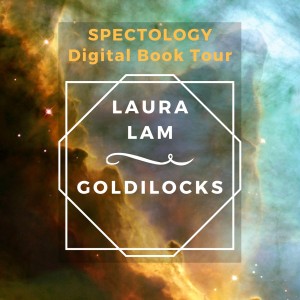 Digital Book Tour: Laura Lam on Goldilocks, a scifi thriller where a group of women steal a spaceship to save humanity