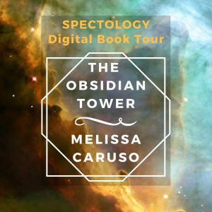 Digital Book Tour: Melissa Caruso on The Obsidian Tower, a story of a young woman on the run from her own magical power