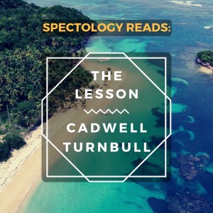 27.1: The Lesson by Cadwell Turnbull pre-read w/ Lydia: Alien invasion and a history of capitalism & colonialism.