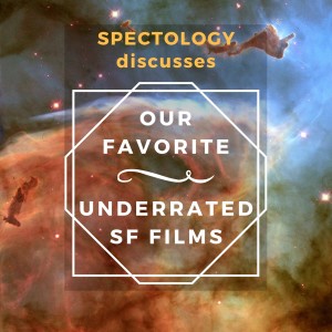 In Conversation: Our Favorite Underrated SF Movies, with Seth Heasley of the Hugo's There podcast