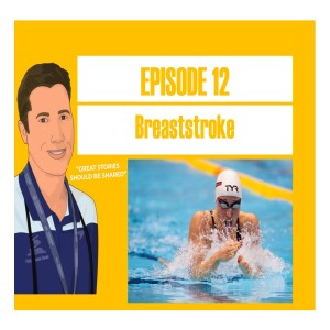 Off The Blocks/The Shannon Rollason Podcast Ep 6 - Breaststroke