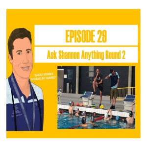 The Shannon Rollason Podcast Episode 29 - Ask Shannon Anything Round 2