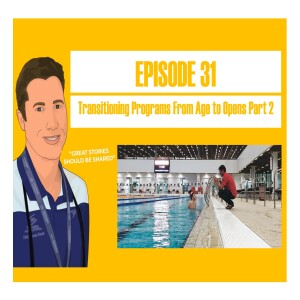 The Shannon Rollason Podcast Episode 31 - Transitioning Programs From Age to Open Part 2