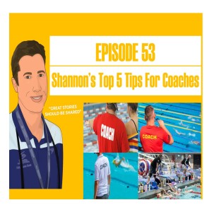 The Shannon Rollason Podcast Episode 53 - Shannon’s Top 5 Tips For Coaches