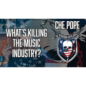 Business Outlaws | How Is Social Media Killing The Music Industry? Ft. Che Pope