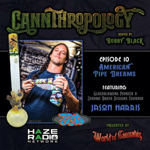 Cannthropology | Pipe Dreams